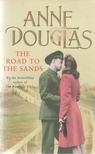 Douglas, Anne - The Road to the Sands [antikvár]