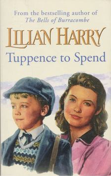 Harry, Lilian - Tuppence to Spend [antikvár]