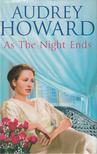 Howard, Audrey - As the Night Ends [antikvár]