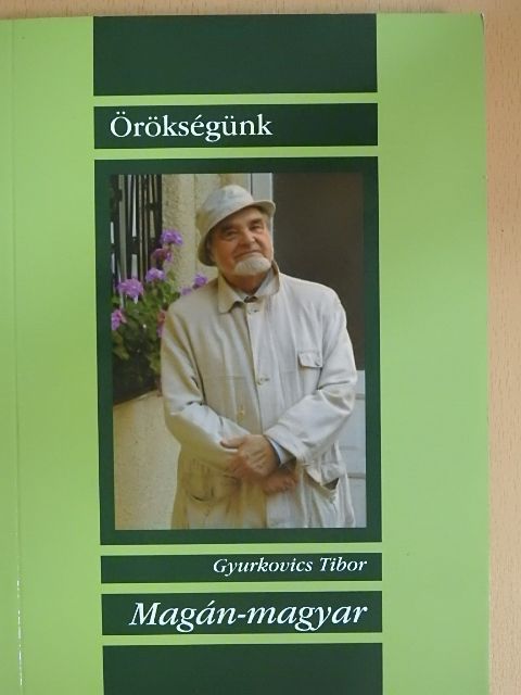 Gyurkovics Tibor - Magán-magyar [antikvár]