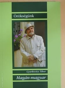 Gyurkovics Tibor - Magán-magyar [antikvár]