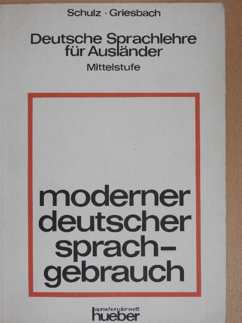 Heinz Griesbach - Moderner Deutscher Sprachgebrauch  [antikvár]