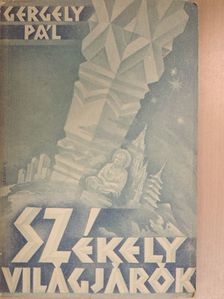 Dr. Gergely Pál - Székely világjárók [antikvár]