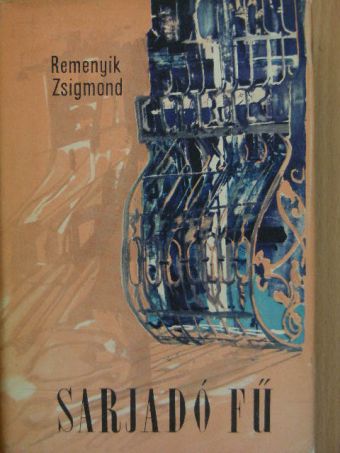Remenyik Zsigmond - Sarjadó fű [antikvár]