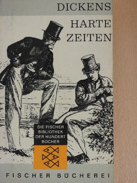 Charles Dickens - Harte Zeiten [antikvár]