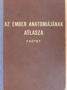 Dr. Kiss Ferenc - Az ember anatomiájának atlasza II. (töredék) [antikvár]