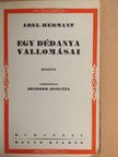 Abel Hermant - Egy dédanya vallomásai [antikvár]