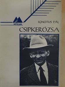 Ignotus Pál - Csipkerózsa [antikvár]