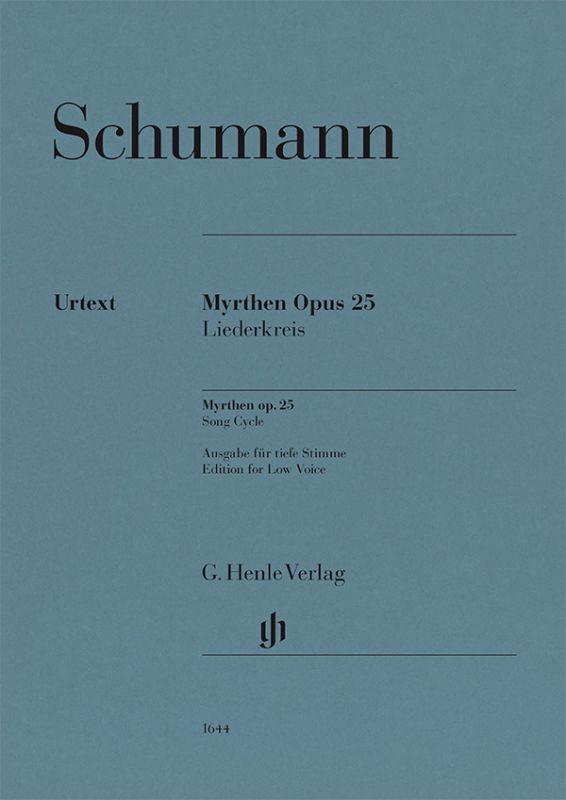 SCHUMANN - MYRTHEN OPUS 25 LIEDERKREIS AUSGABE FÜR TIEFE STIMME