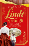 Lisa Graf - Lindt &amp; Sprüngli - Két család, egy szenvedély