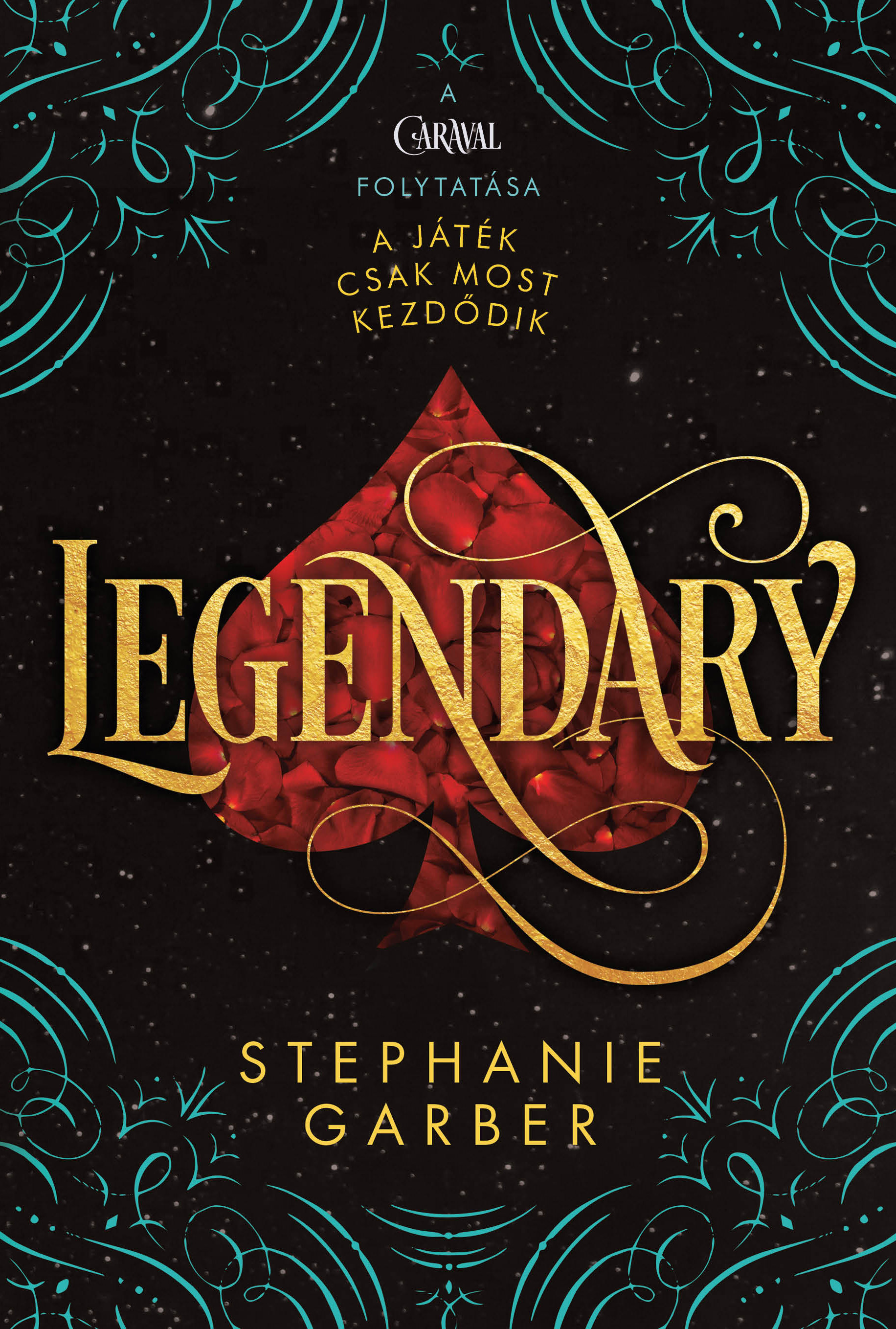 Stephanie Garber - Legendary [eKönyv: epub, mobi]