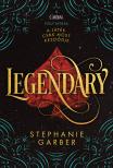Stephanie Garber - Legendary [eKönyv: epub, mobi]