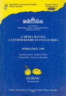 Gabos Erika - A média hatása a gyermekekre és fiatalokra [antikvár]