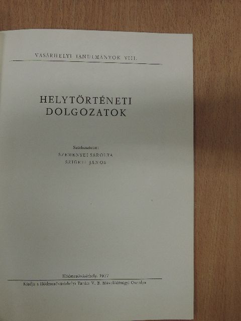 Ágoston József - Helytörténeti dolgozatok [antikvár]