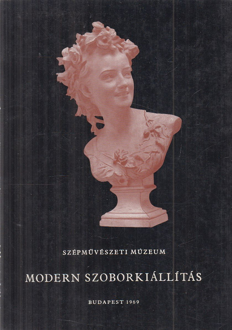 PATAKY DÉNES - Modern szoborkiállítás [antikvár]