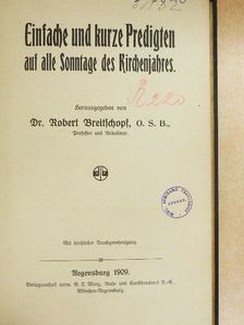 Einfache und kurze Predigten auf alle Sonntage des Kirchenjahres (gótbetűs) [antikvár]