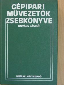 Badacsonyi Ferenc - Gépipari művezetők zsebkönyve [antikvár]