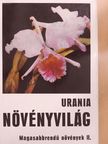 Dr. Franz Fukarek - Urania Növényvilág - Magasabbrendű növények II. [antikvár]