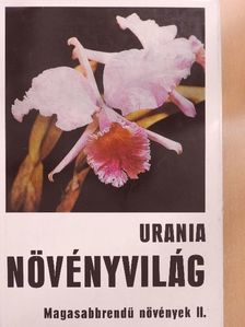 Dr. Franz Fukarek - Urania Növényvilág - Magasabbrendű növények II. [antikvár]
