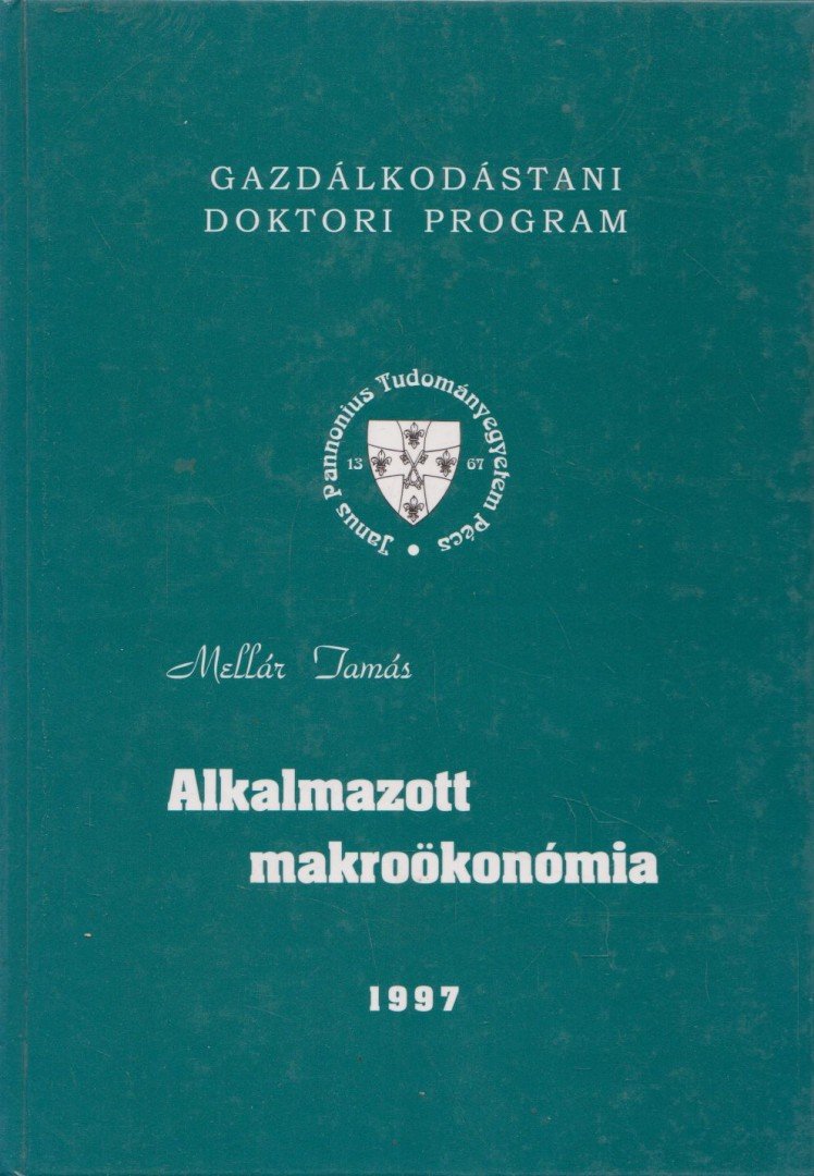 Mellár Tamás - Alkalmazott ​makroökonómia [antikvár]