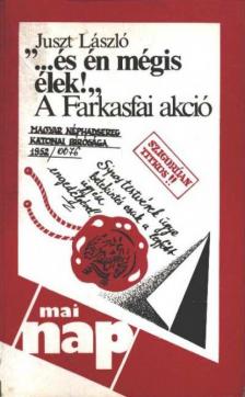 Juszt László - "...és én mégis élek!" [antikvár]