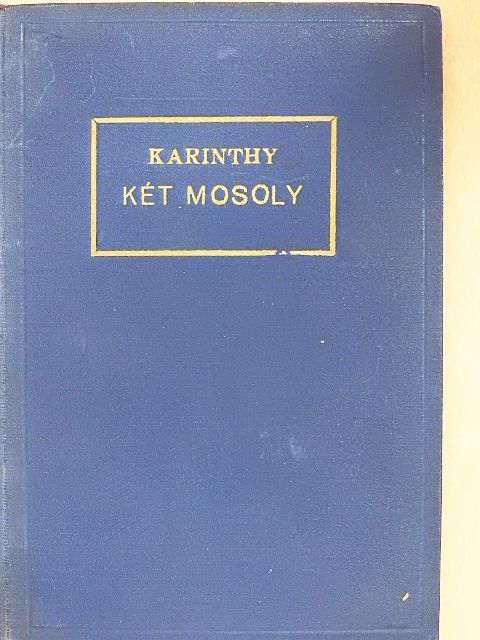 Karinthy Frigyes - Két mosoly [antikvár]