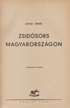 LÉVAI JENŐ - Zsidósors Magyarországon [antikvár]