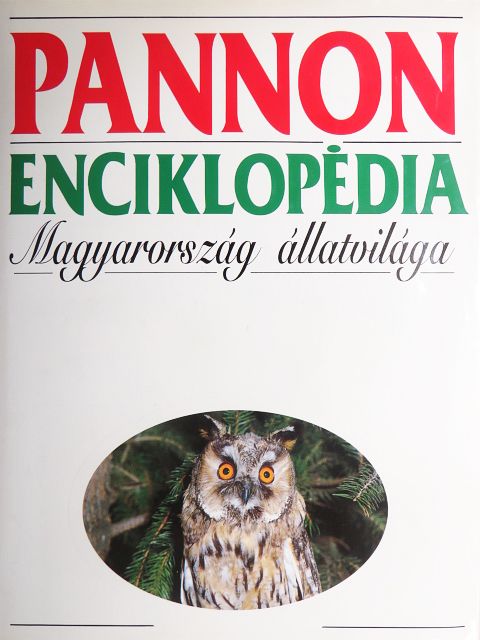 Bihari Zoltán - Pannon Enciklopédia - Magyarország állatvilága [antikvár]