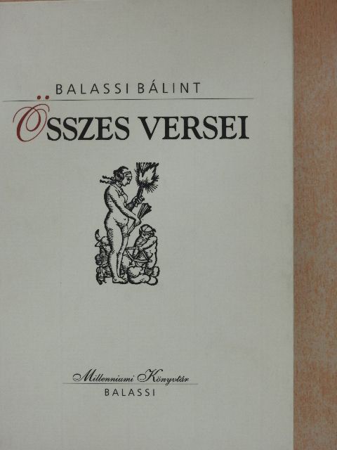 Balassi Bálint - Balassi Bálint összes versei [antikvár]