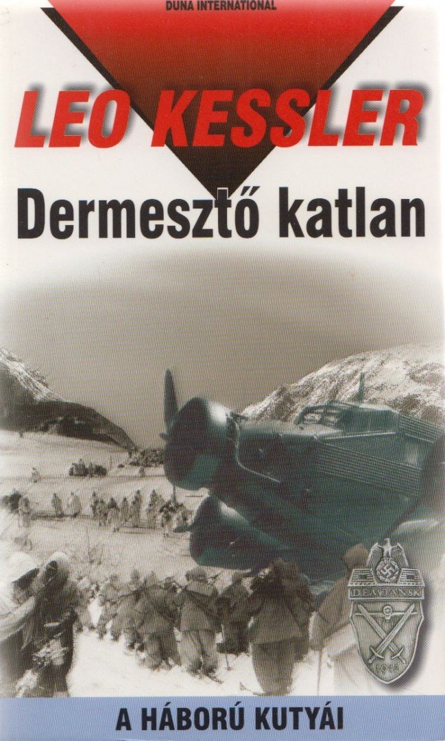 Leo Kessler - Dermesztő katlan [antikvár]