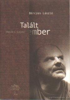 Bérczes László - Talált ember [antikvár]