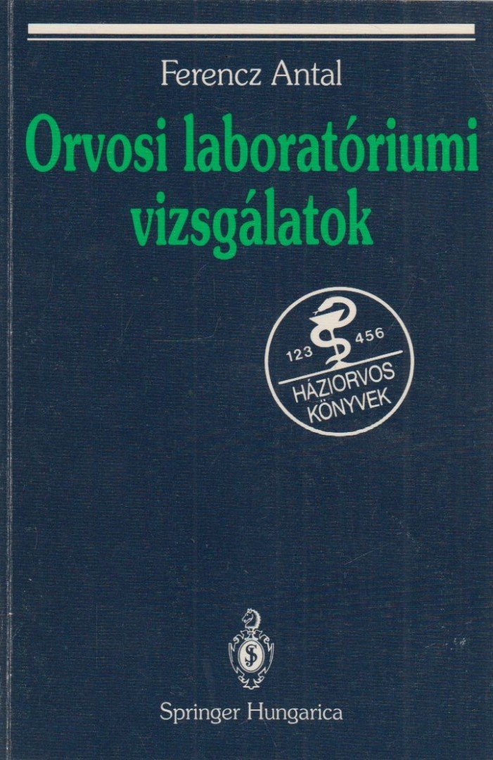 Ferencz Antal - Orvosi laboratóriumi vizsgálatok [antikvár]