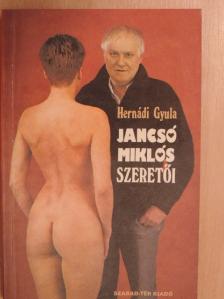 Hernádi Gyula - Jancsó Miklós szeretői [antikvár]