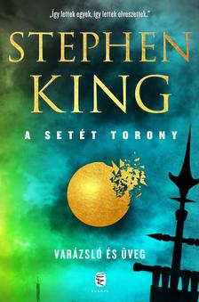Stephen King - Varázsló és üveg [szépséghibás]