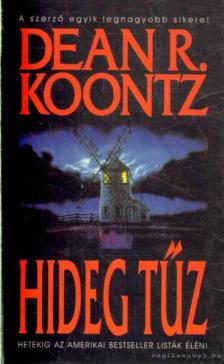 Dean R. Koontz - Hideg tűz [antikvár]
