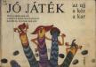 Cseke Miklós - Jó játék az ujj, a kéz, a kar [antikvár]