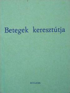Romano Guardini - Betegek keresztútja [antikvár]