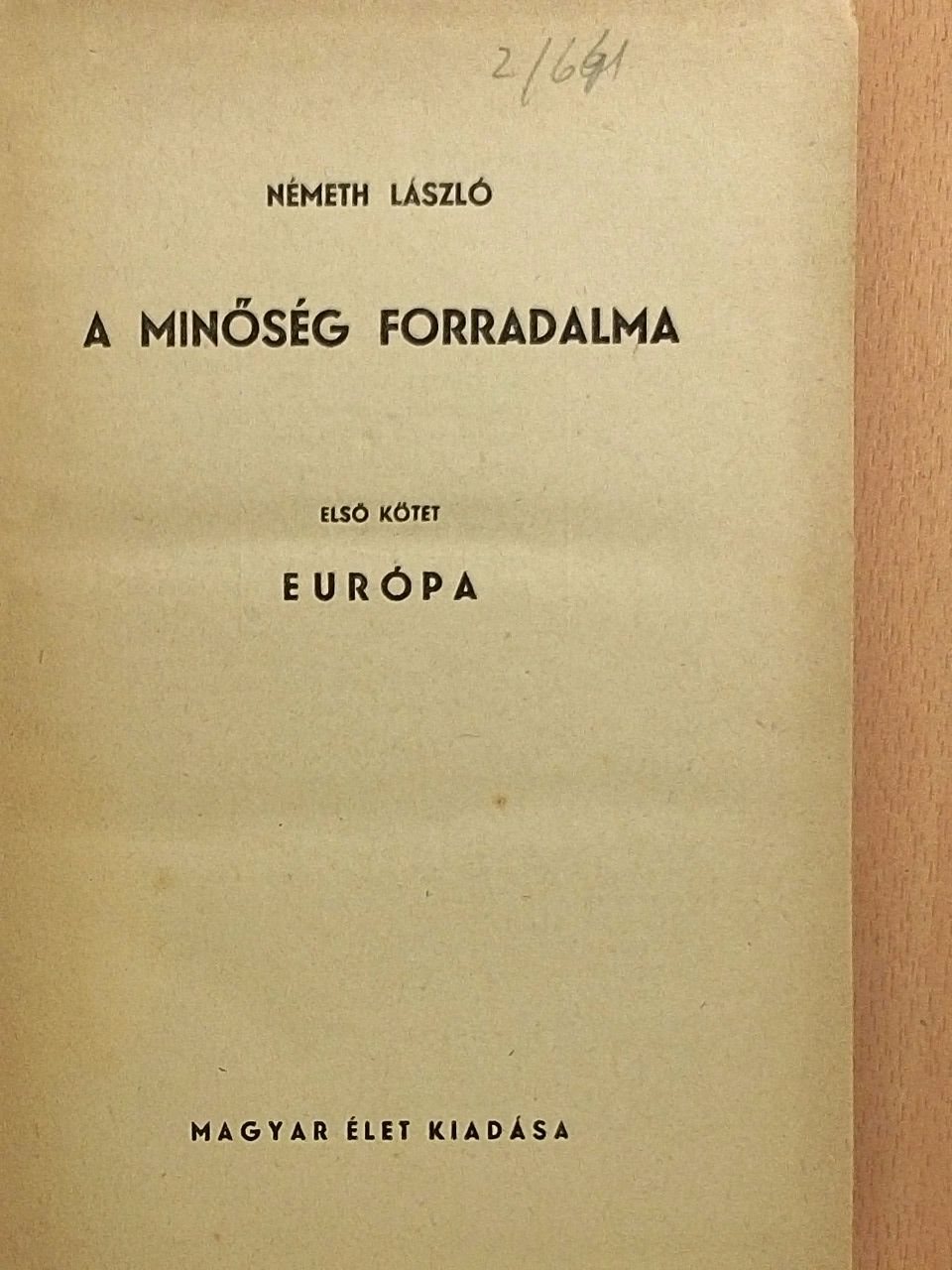 Németh László - A minőség forradalma I. [antikvár]