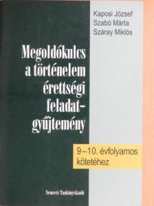 Szabó Márta - Megoldókulcs a történelem érettségi feladatgyűjtemény 9-10. évfolyamos kötetéhez [antikvár]