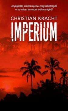Kracht, Christian - Imperium [antikvár]