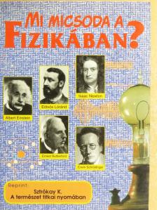Sztrókay Kálmán - Mi micsoda a fizikában? [antikvár]
