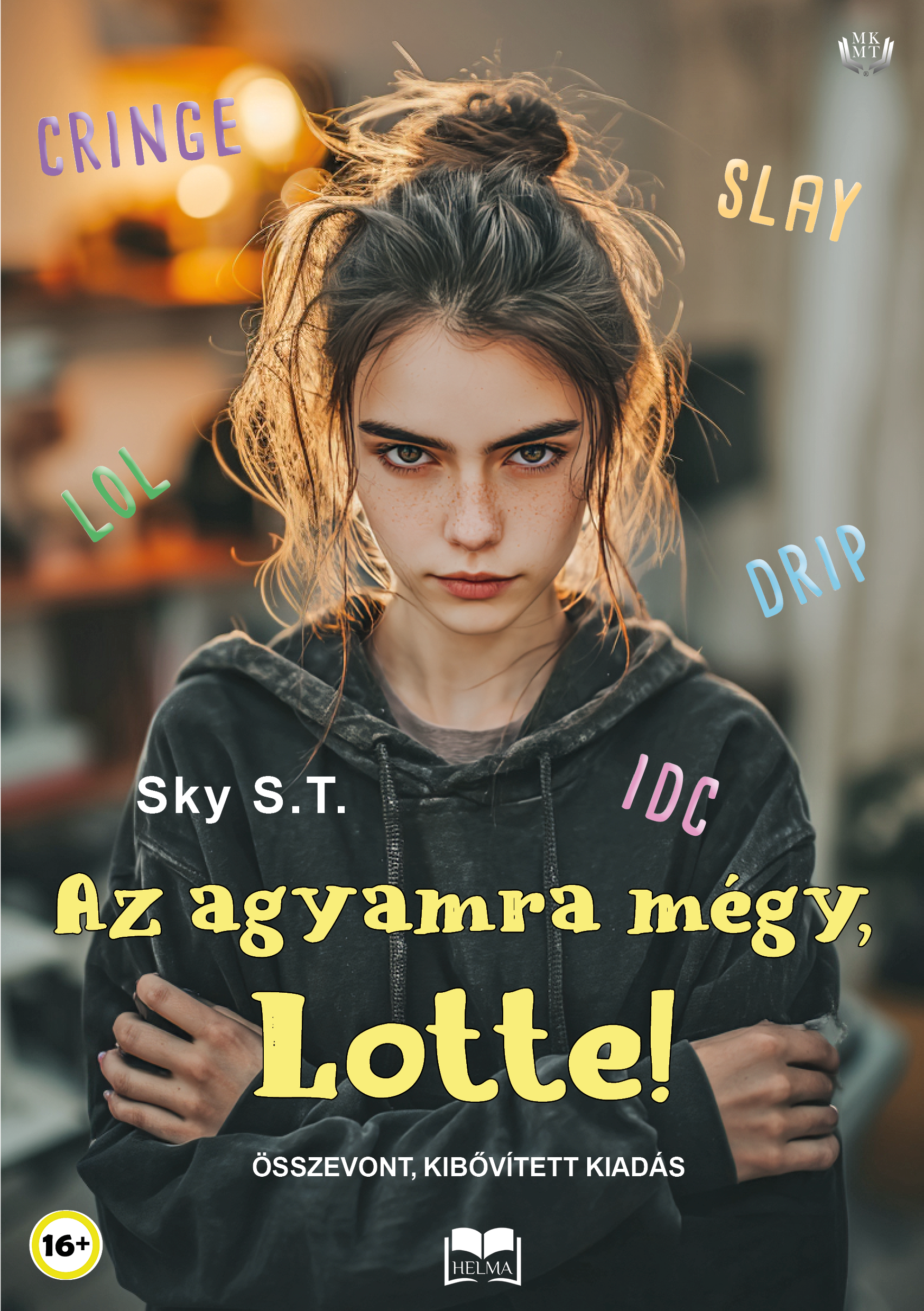 Sky S.T. - Az agyamra mégy, Lotte! [eKönyv: epub, mobi]