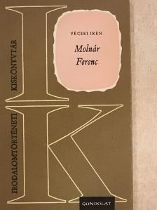 Vécsei Irén - Molnár Ferenc [antikvár]