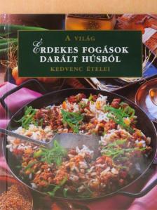 Érdekes fogások darált húsból [antikvár]