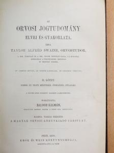 Taylor Alfréd Swaine - Az orvosi jogtudomány elvei és gyakorlata II. [antikvár]