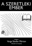 Sándor Márton Varga - A szeretleki ember [eKönyv: epub, mobi]