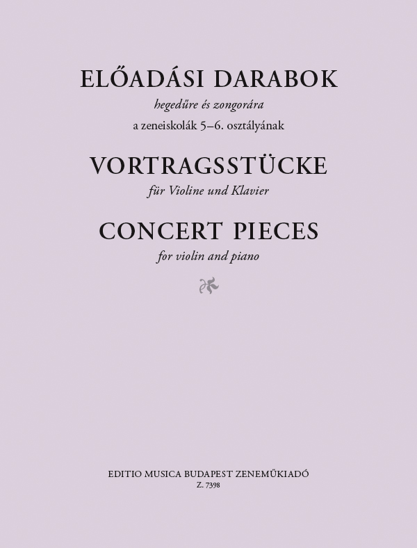 ELŐADÁSI DARABOK HEGEDŰRE ÉS ZONGORÁRA A ZENEISKOLÁK 5-6.OSZTÁLYÁNAK