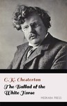 Gilbert Keith Chesterton - The Ballad of the White Horse [eKönyv: epub, mobi]