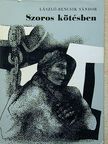 László-Bencsik Sándor - Szoros kötésben [antikvár]