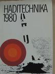 Dobó Géza - Haditechnika 1980 [antikvár]